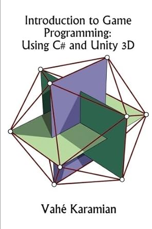 introduction to game programming using c and unity 3d 1st edition vahe karamian b01k150usu