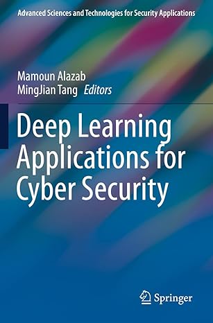 deep learning applications for cyber security 1st edition mamoun alazab ,mingjian tang 3030130592,
