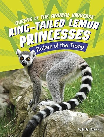 ring tailed lemur princesses rulers of the troop 1st edition jaclyn jaycox 1666343129, 978-1666343120