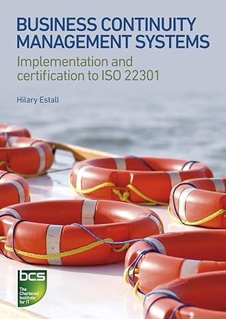 business continuity management systems implementation and certification to iso 22301 1st edition hilary