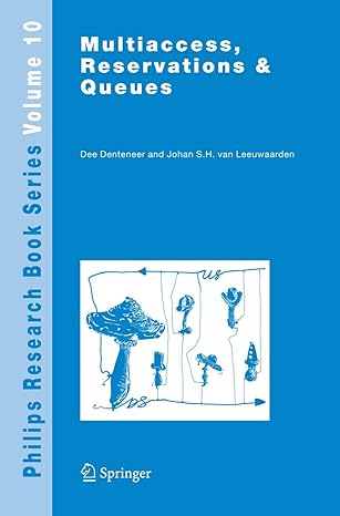 multiaccess reservations and queues 1st edition dee denteneer ,j s h van leeuwaarden 364208883x,
