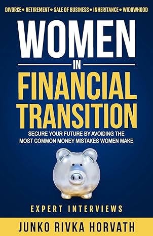 women in financial transition secure your future by avoiding the most common money mistakes women make 1st