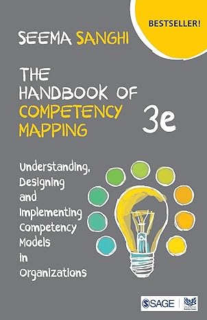 the handbook of competency mapping understanding designing and implementing competency models in