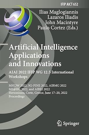 artificial intelligence applications and innovations aiai 2022 ifip wg 12 5 international workshops mhdw 2022