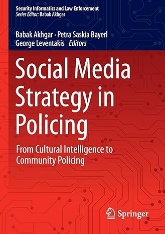 social media strategy in policing from cultural intelligence to community policing 1st edition babak akhgar
