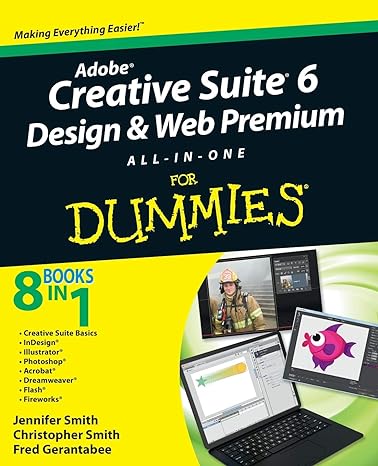 adobe creative suite 6 design and web premium all in one for dummies 1st edition jennifer smith ,christopher
