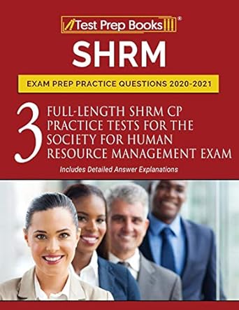 shrm exam prep practice questions 2020 2021 3 full length shrm cp practice tests for the society for human