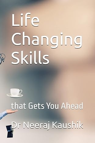 life changing skills that gets you ahead 1st edition dr neeraj kaushik ,dr manika kaushik b0bygygfl7,