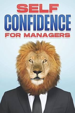 self confidence for managers management skills for managers #4 1st edition d k hawkins b09jj98n2n,