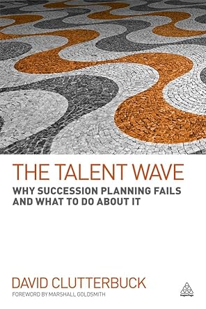 the talent wave why succession planning fails and what to do about it 1st edition david clutterbuck ,marshall