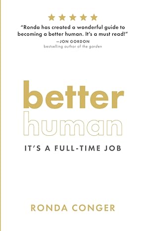 better human its a full time job 1st edition ronda conger 0999281240, 978-0999281246