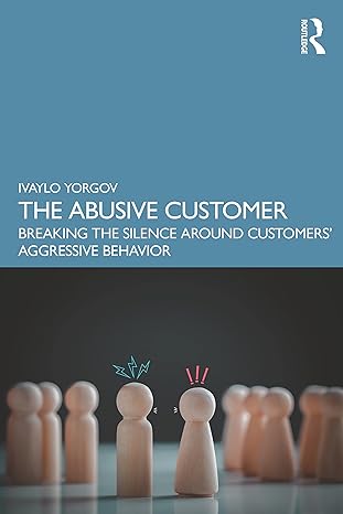 the abusive customer 1st edition ivaylo yorgov 1032515007, 978-1032515007