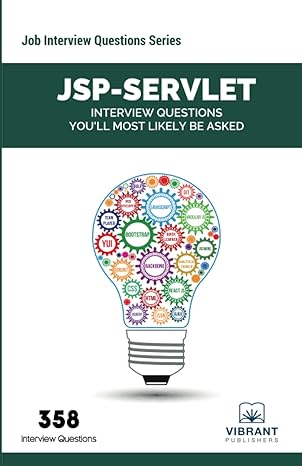 jsp servlet interview questions youll most likely be asked 3rd edition vibrant publishers 1946383104,