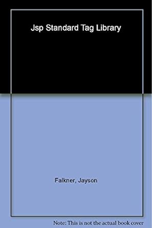 jsp standard tag library 1st edition jayson falkner ,james hart ,richard huss ,cindy nordahl 0534422209,