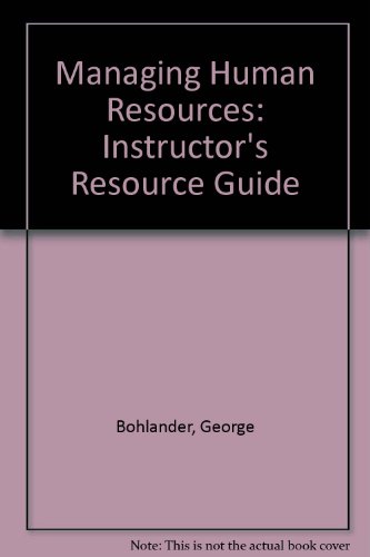 managing human resources instructor s resource guide 12th edition george bohlander 0324009879, 9780324009873