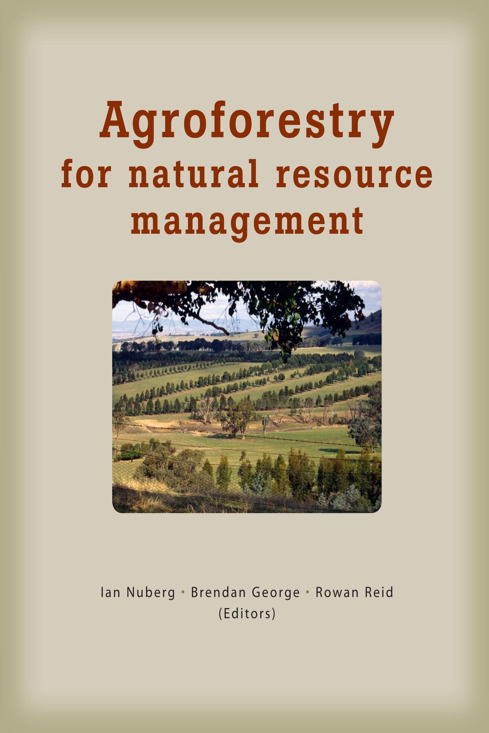 agroforestry for natural resource management pap/dvd edition ian nuberg, brendan george, rowan reid