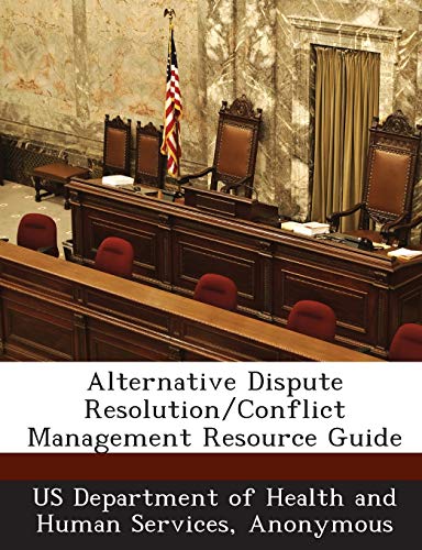 alternative dispute resolution/conflict management resource guide  us department of health and human servic