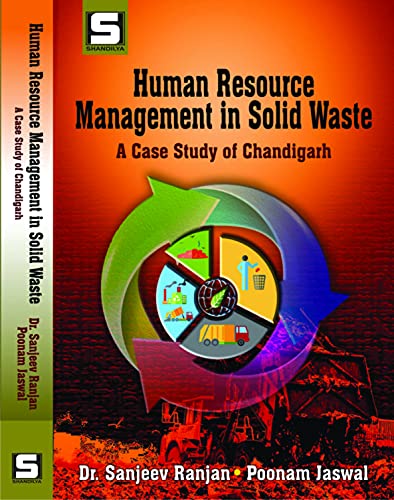 human resource management in solid waste a case study of chandigarh 1st edition sanjeev ranjan, poonam jaswal