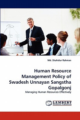 human resource management policy of swadesh unnayan sangstha gopalgonj managing human resources effectively