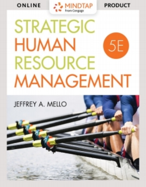 mindtap management for mello s strategic human resource management  instant access 5th edition mello