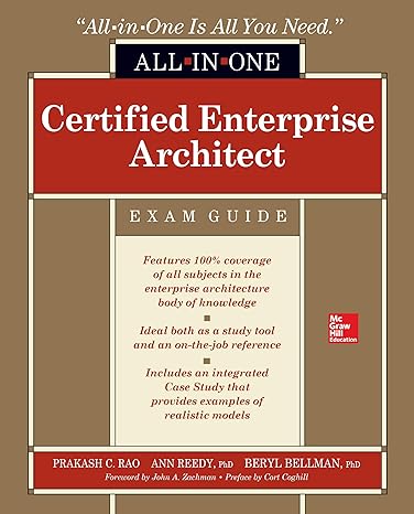 certified enterprise architect all in one exam guide 1st edition prakash rao ,ann reedy ,beryl bellman