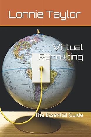 virtual recruiting the essential guide 1st edition lonnie taylor ph d b08snv3gpt, 979-8697491706