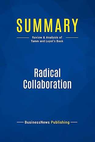 summary radical collaboration review and analysis of tamm and luyets book 1st edition businessnews publishing