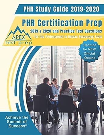 phr study guide 2019 2020 phr certification prep 2019 and 2020 and practice test questions for the