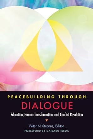 peacebuilding through dialogue education human transformation and conflict resolution 1st edition peter n