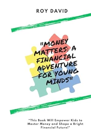 Money Matters A Financial Adventures For Young Minds