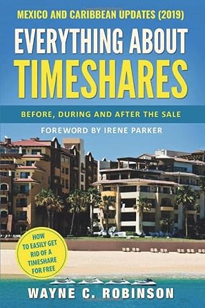 everything about timeshares before during and after the sale 1st edition wayne c robinson ,irene parker