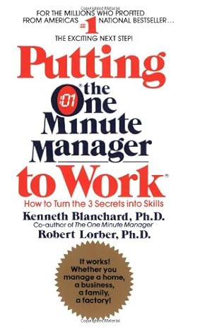 putting the one minute manager to work 1st edition kenneth blanchard ,robert lorber 0425104257, 978-0425104255