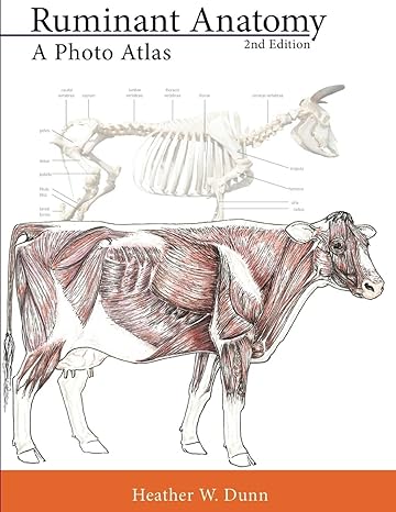 ruminant anatomy a photo atlas 2nd edition heather w dunn 1500767603, 978-1500767600