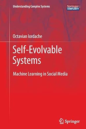 self evolvable systems machine learning in social media 2012th edition octavian iordache 3642431496,