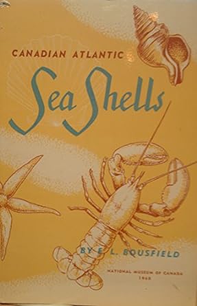 canadian atlantic sea shells 1st edition e l bousfield b0006awsyk