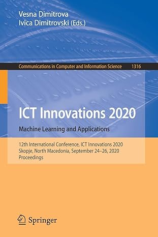 ict innovations 2020 machine learning and applications 12th international conference ict innovations 2020