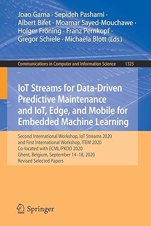 iot streams for data driven predictive maintenance and iot edge and mobile for embedded machine learning 1st