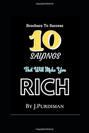 10 sayings that will make you rich brochure to success 1st edition ms jessicka mariee purdiman 1546873007,