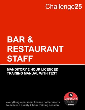 challenge 25 compliant bar staff 2 hour training booklet scotland covers all areas of mandatory 2 hour