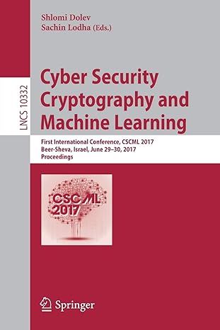 cyber security cryptography and machine learning first international conference cscml 2017 beer sheva israel