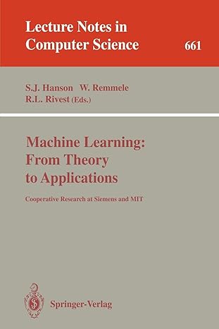 machine learning from theory to applications cooperative research at siemens and mit 1993rd edition stephen