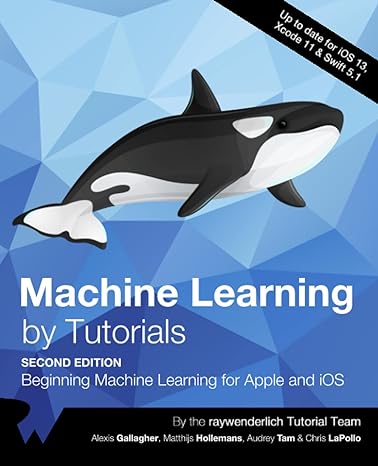 machine learning by tutorials beginning machine learning for apple and ios 1st edition raywenderlich tutorial