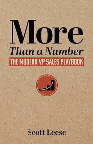 more than a number the modern vp sales playbook 1st edition scott leese 0998405493, 978-0998405490