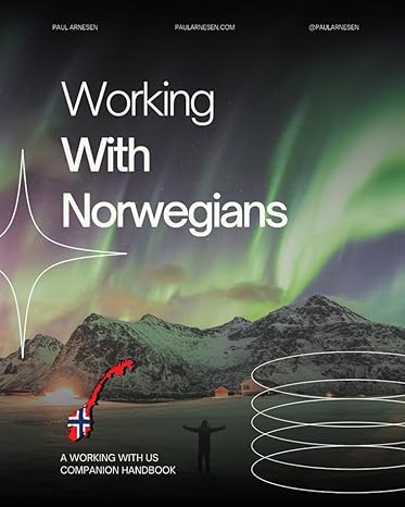 a handbook in working with norwegians an introduction to the norwegians 1st edition paul arnesen b0cr73hgrr,