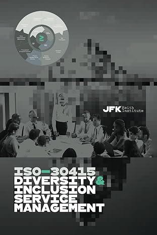 iso 30415 diversity and inclusion service management 1st edition james felton keith b0cr14zgzg, 979-8989791408