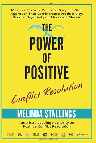 the power of positive conflict resolution how to take any situation from breakdown to breakthrough in 8