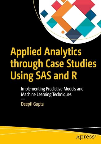 applied analytics through case studies using sas and r implementing predictive models and machine learning