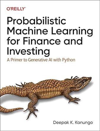 probabilistic machine learning for finance and investing a primer to generative ai with python 1st edition
