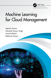 machine learning for cloud management 1st edition jitendra kumar, ashutosh kumar singh, anand mohan,