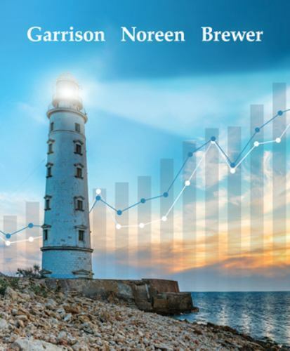 managerial accounting 1st edition ray h. garrison, eric noreen, peter c. brewer 1260709515, 9781260709513